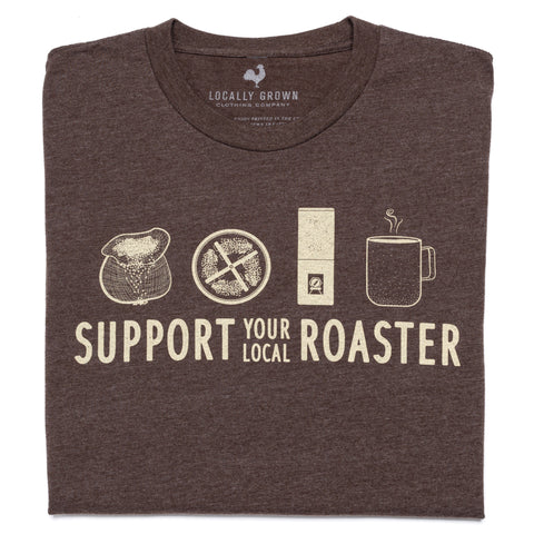 Locally Grown Clothing Co. Support Your Local Roaster Tee